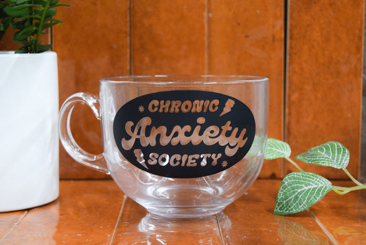 Chronic Anxiety Society Glass Mug
